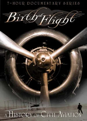 Birth of Flight: A History of Civil Aviation